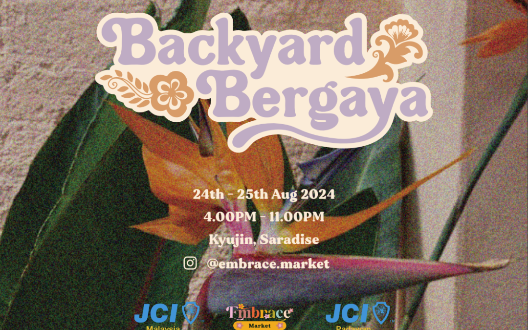 Embrace Market 2.0 by JCI Padawan – “Backyard Bergaya”